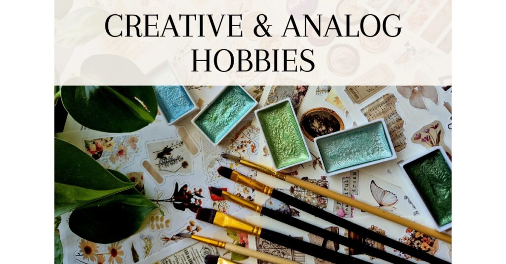creative analog hobbies