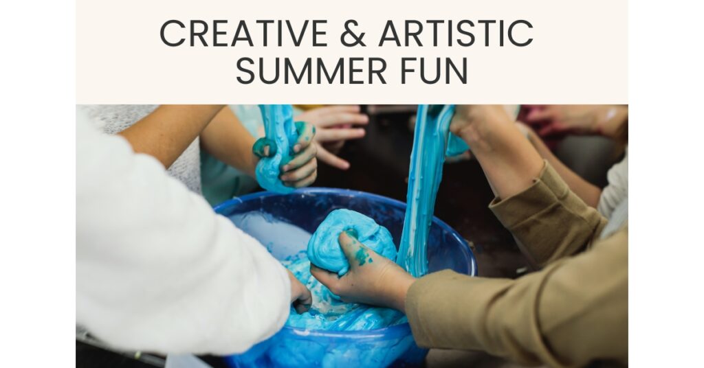 summer bucket list for kids creative artistic fun