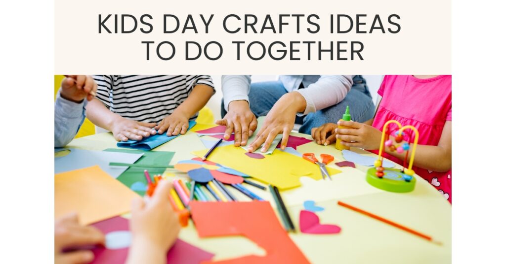 kids day ideas to do together