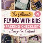 ultimate flying with kids packing checklist carry on edition