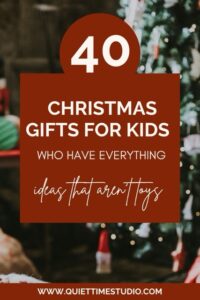 40 non toy christmas gifts for kids